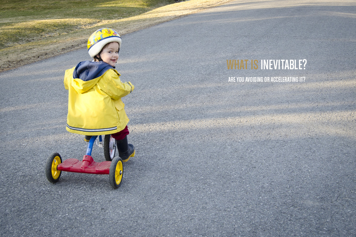 What is inevitable?